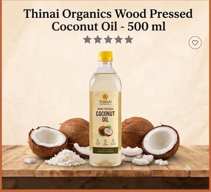 Thinai's Wood Pressed Coconut Oil (500ml)